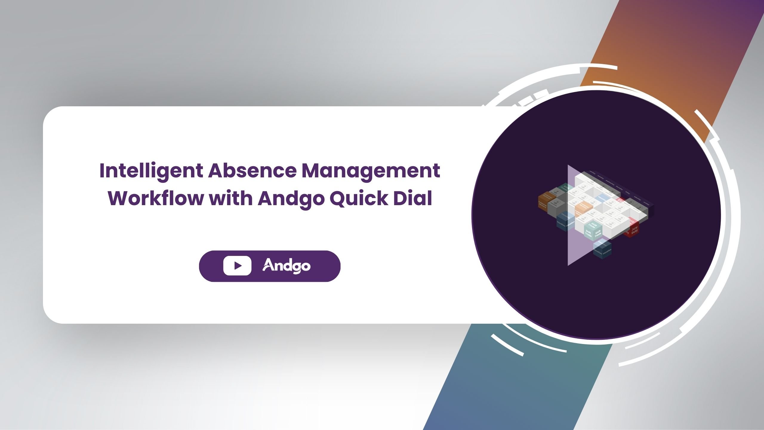 Intelligent Absence Management Workflow with Andgo Quick Dial